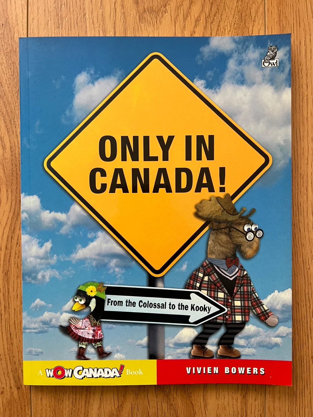 Only in Canada! Book by Vivien Bowers