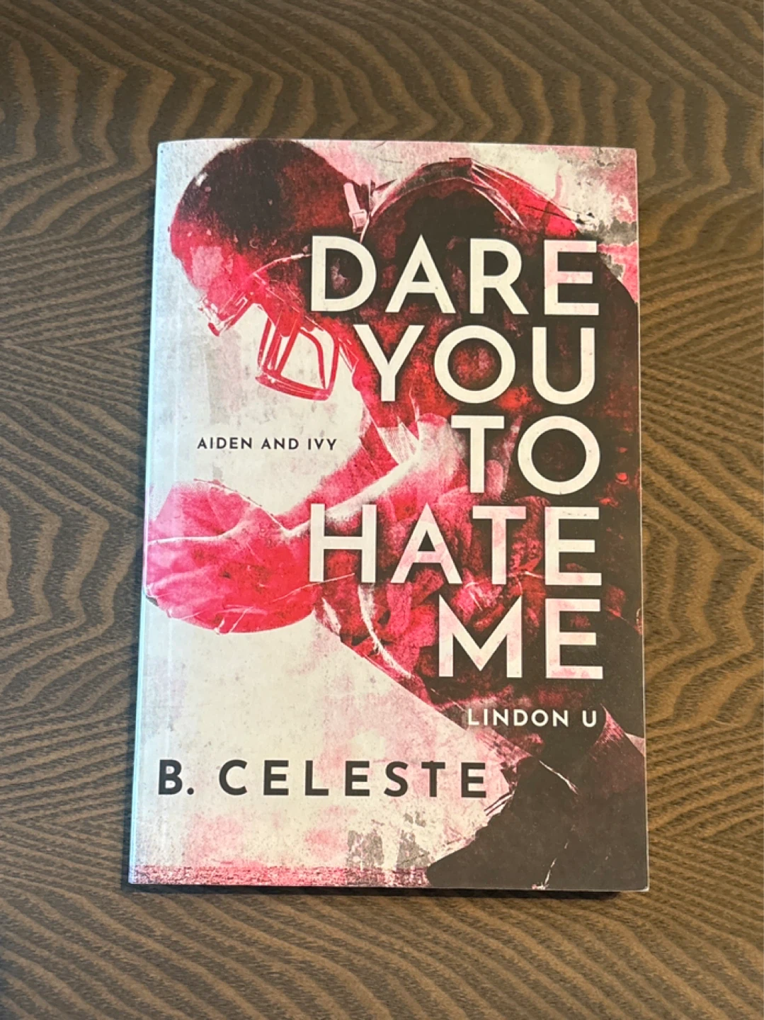 B. Celeste Dare You To Hate Me & Beg You To Trust Me - photo 2