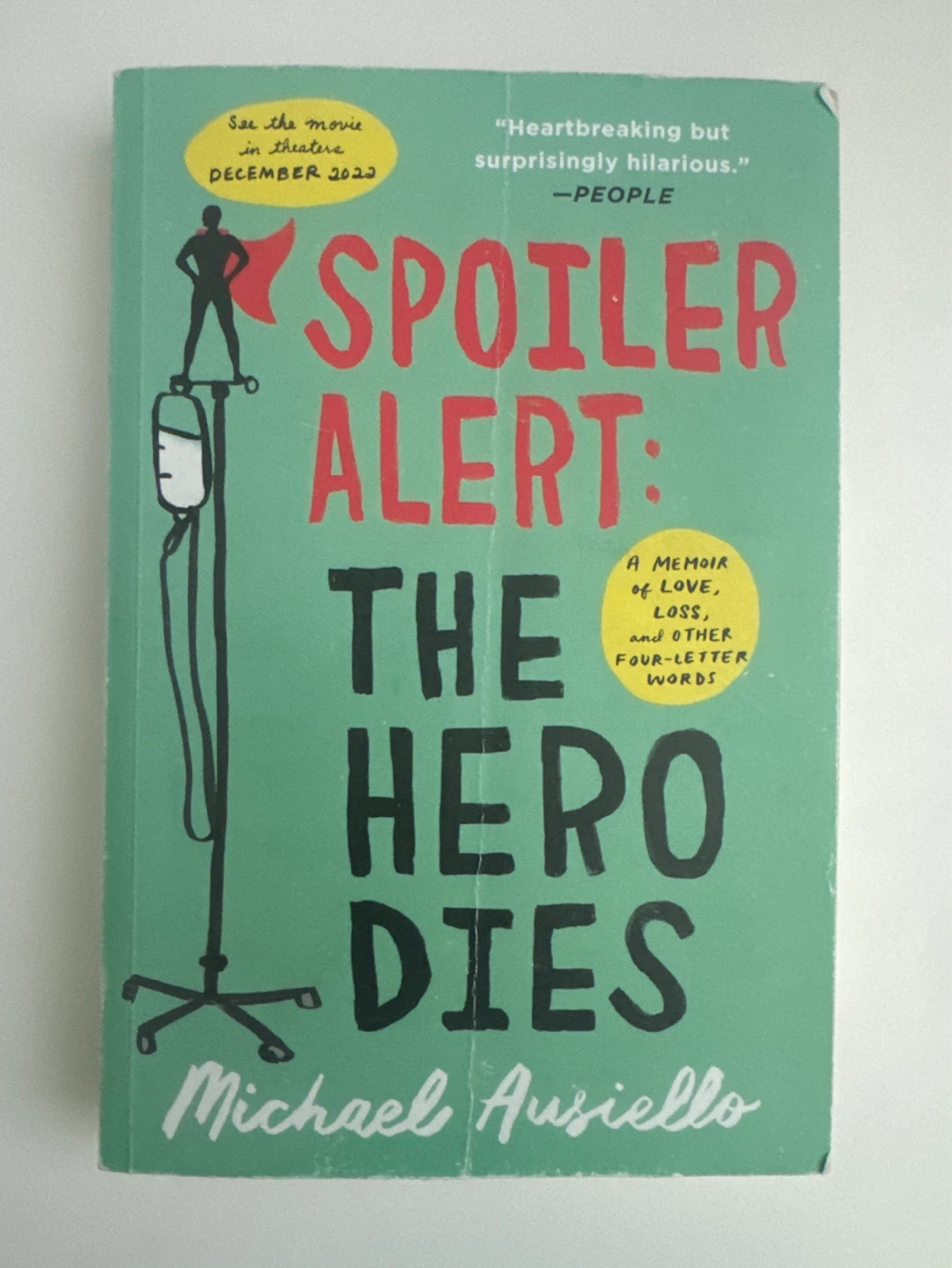 Spoiler Alert: The Hero Dies by Michael Ausiello
