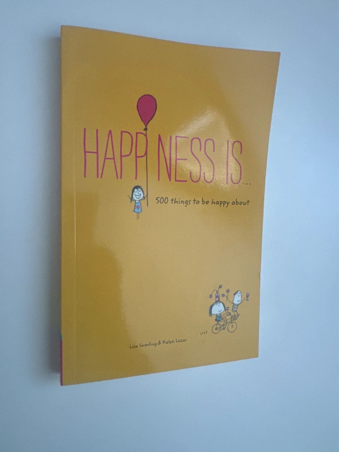Happiness Is... 500 Things to Be Happy About Book