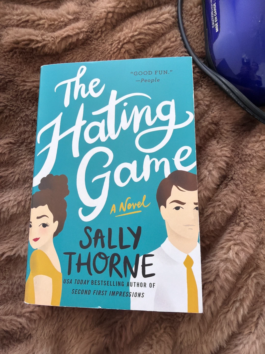 The Hating Game A Novel by Sally Thorne