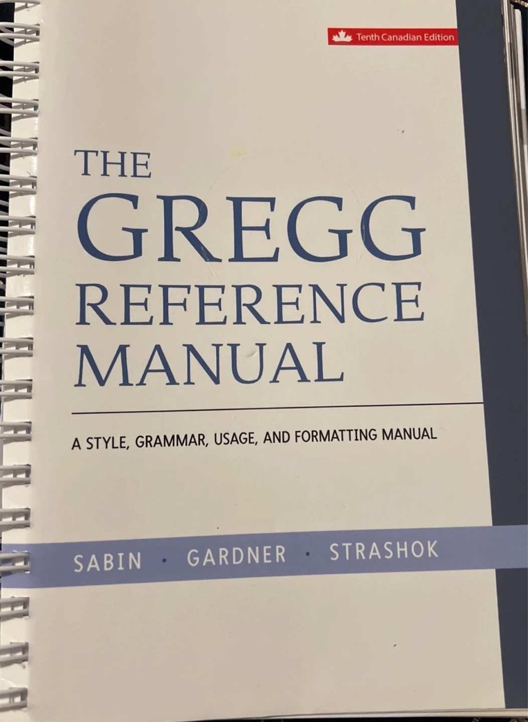 The Gregg Reference Manual Tenth Canadian Edition