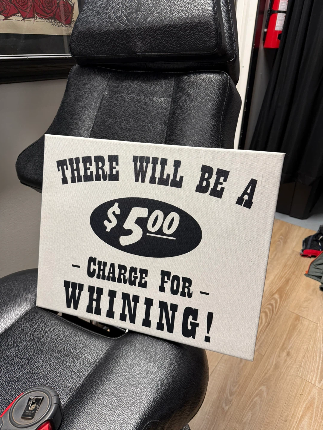 Canvas Print - "There Will Be A $5.00 Charge For Whining!"
