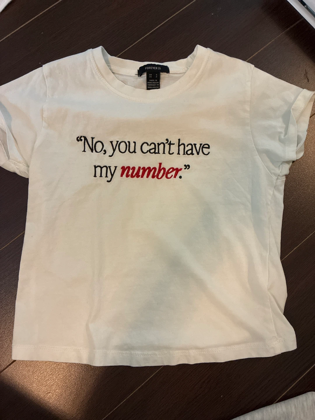 Forever 21 "No, you can't have my number." T-Shirt Size S