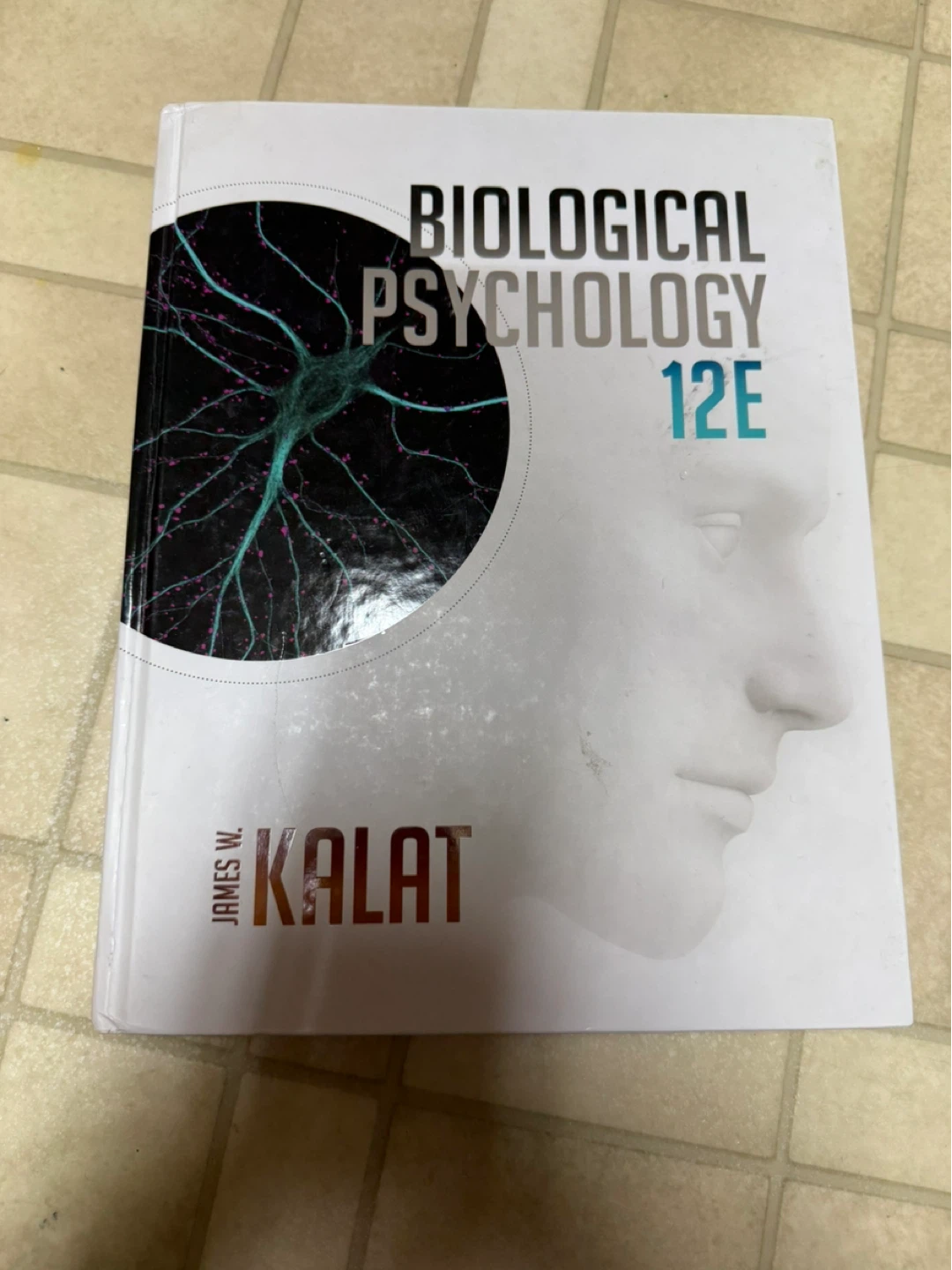 Biological Psychological 12E James W. Kalat textbook