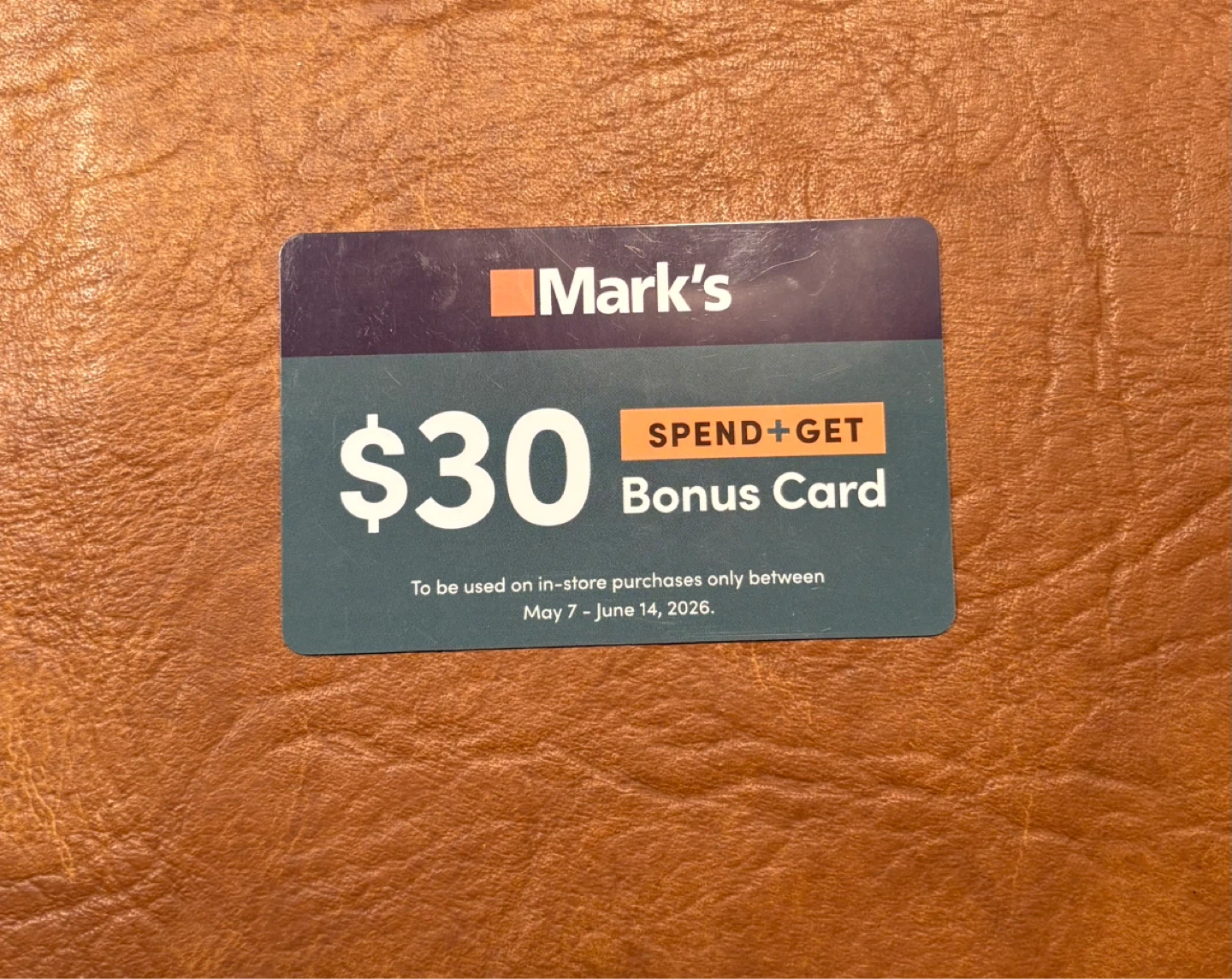 Mark's $30 Spend+Get Bonus Card