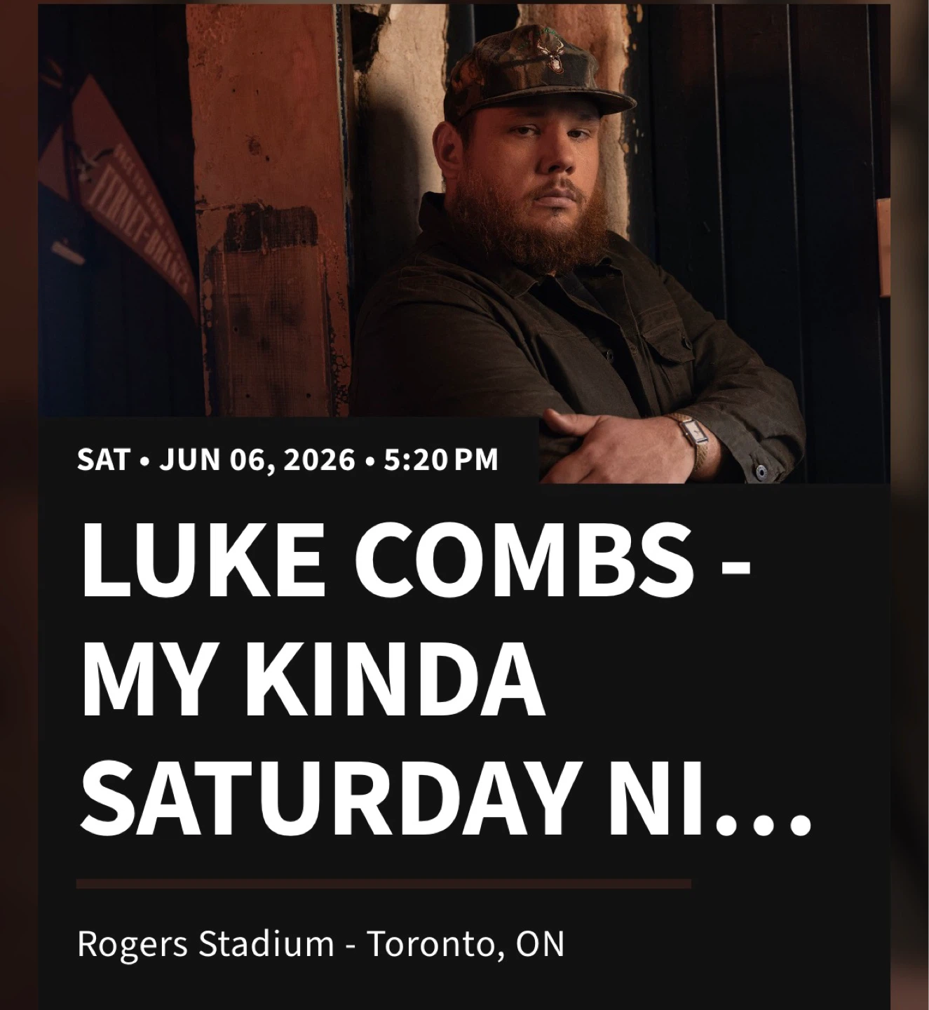 Luke Combs My Kinda Saturday Night Ticket - June 6, 2026
