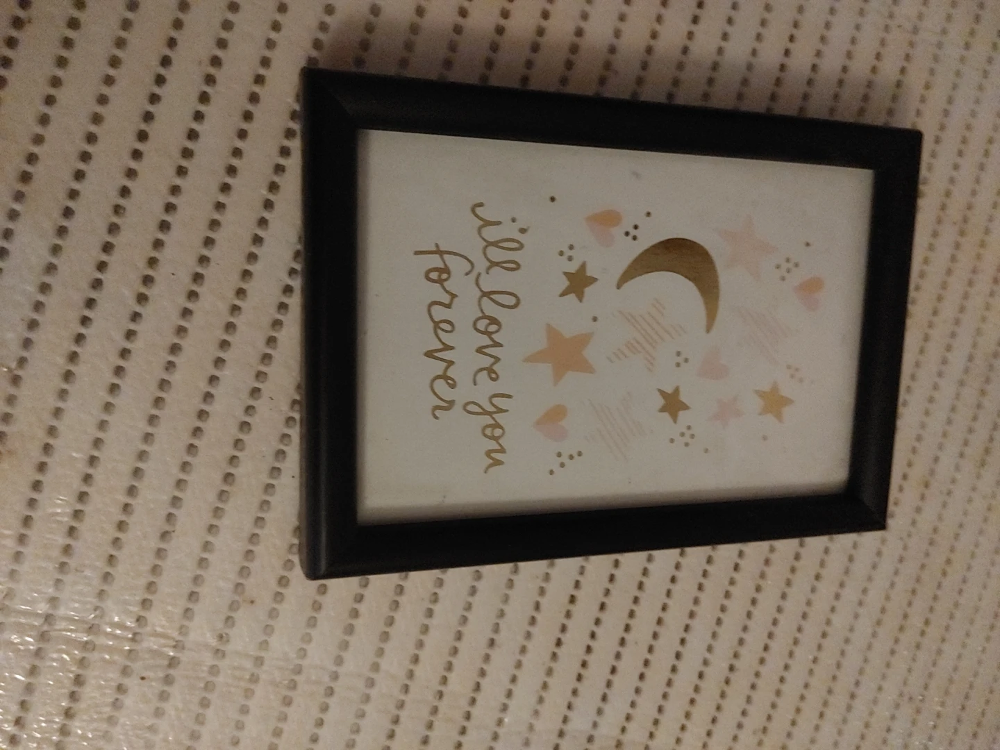 Black Picture Frame with "I'll love you forever" print