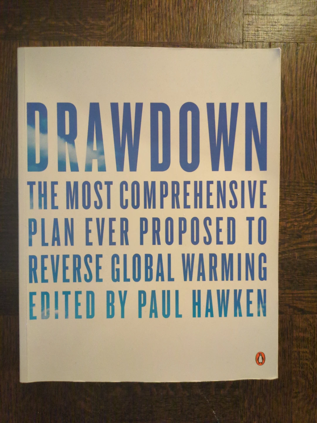 Drawdown: Plan Proposed to Reverse Global Warming