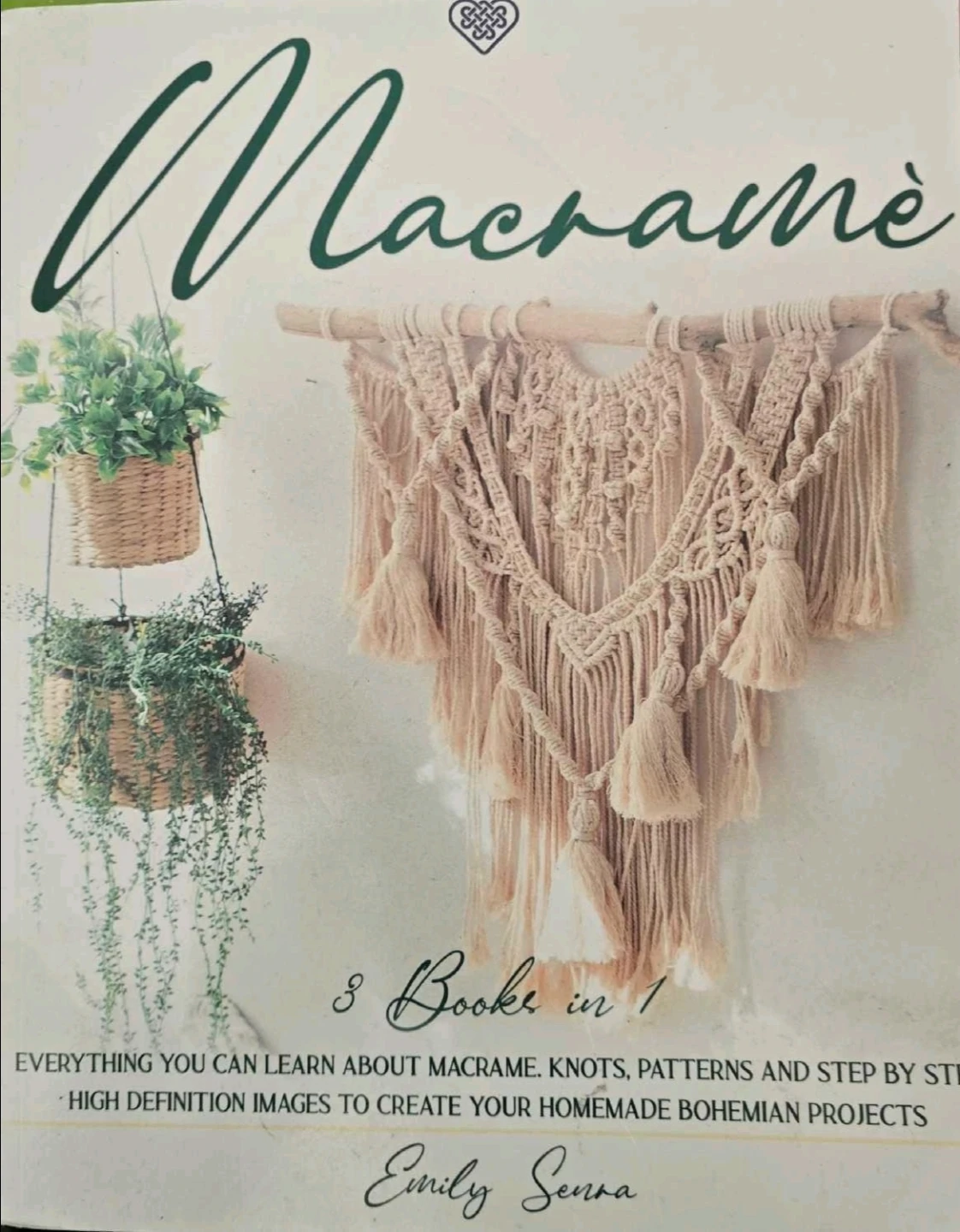 Macramé: 3 Books in 1 by Emily Senra