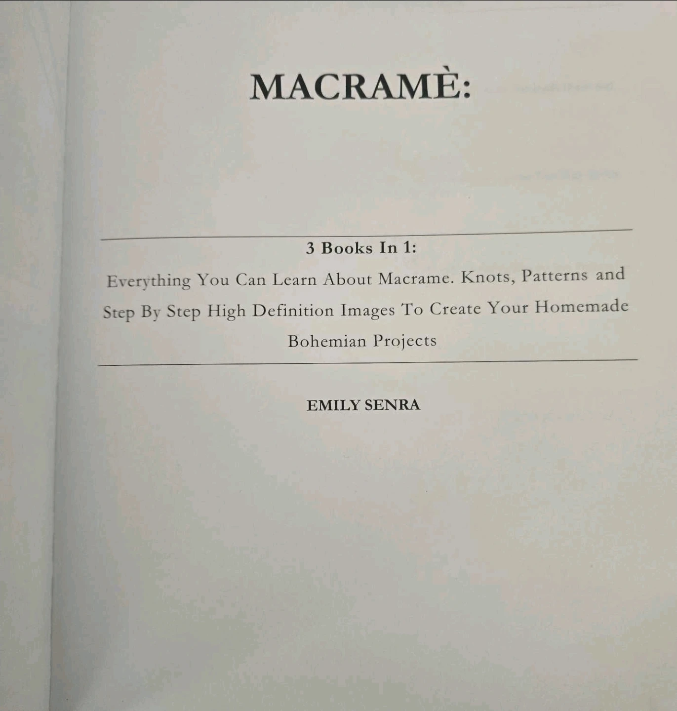 Macramé: 3 Books in 1 by Emily Senra - photo 3