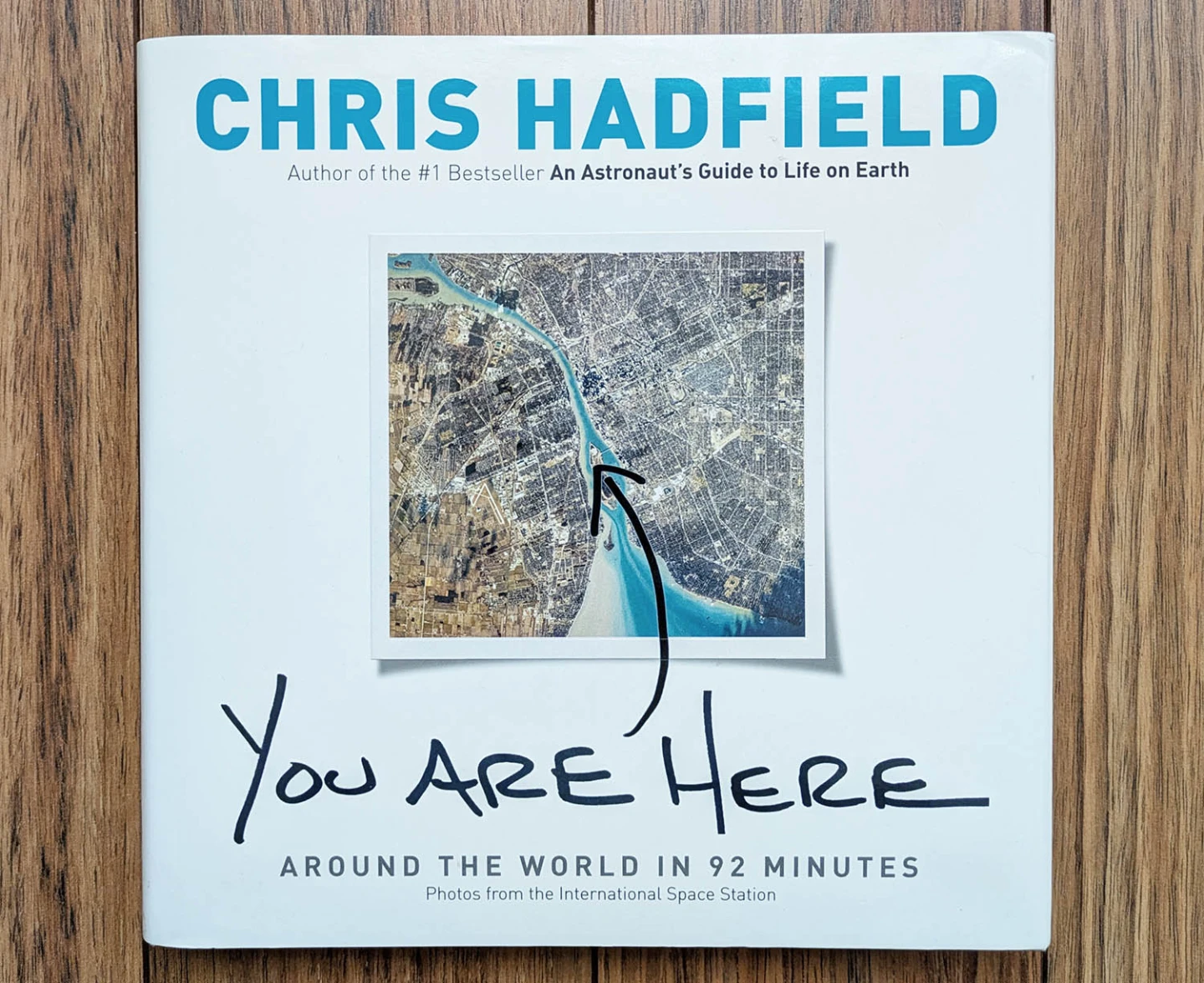 Chris Hadfield - You Are Here: Around The World In 92 Minutes