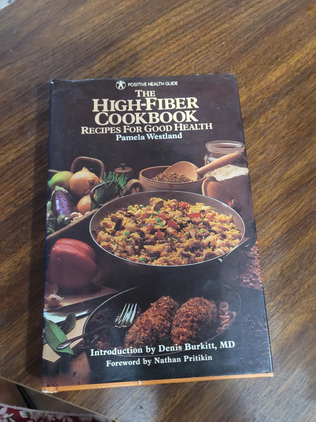 The High-Fiber Cookbook Recipes for Good Health