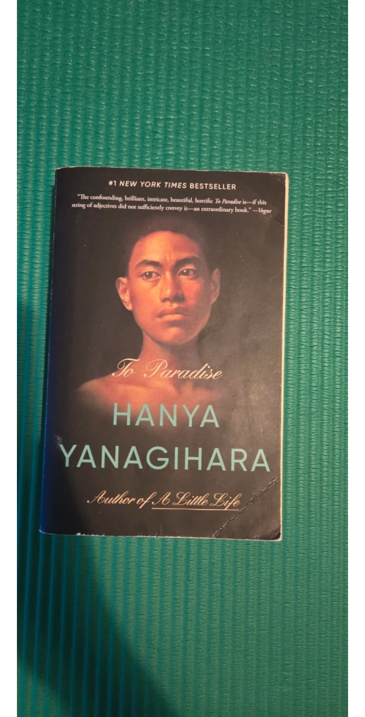 To Paradise by Hanya Yanagihara Hardcover Book