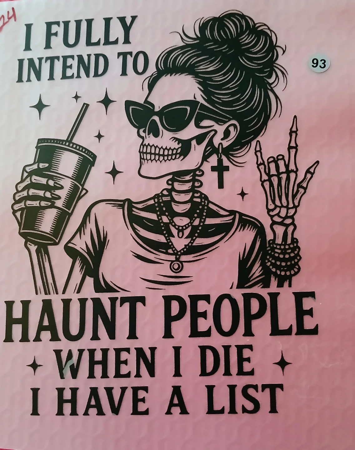 Sassy DTF Transfer I Fully Intend to Haunt People When I Die