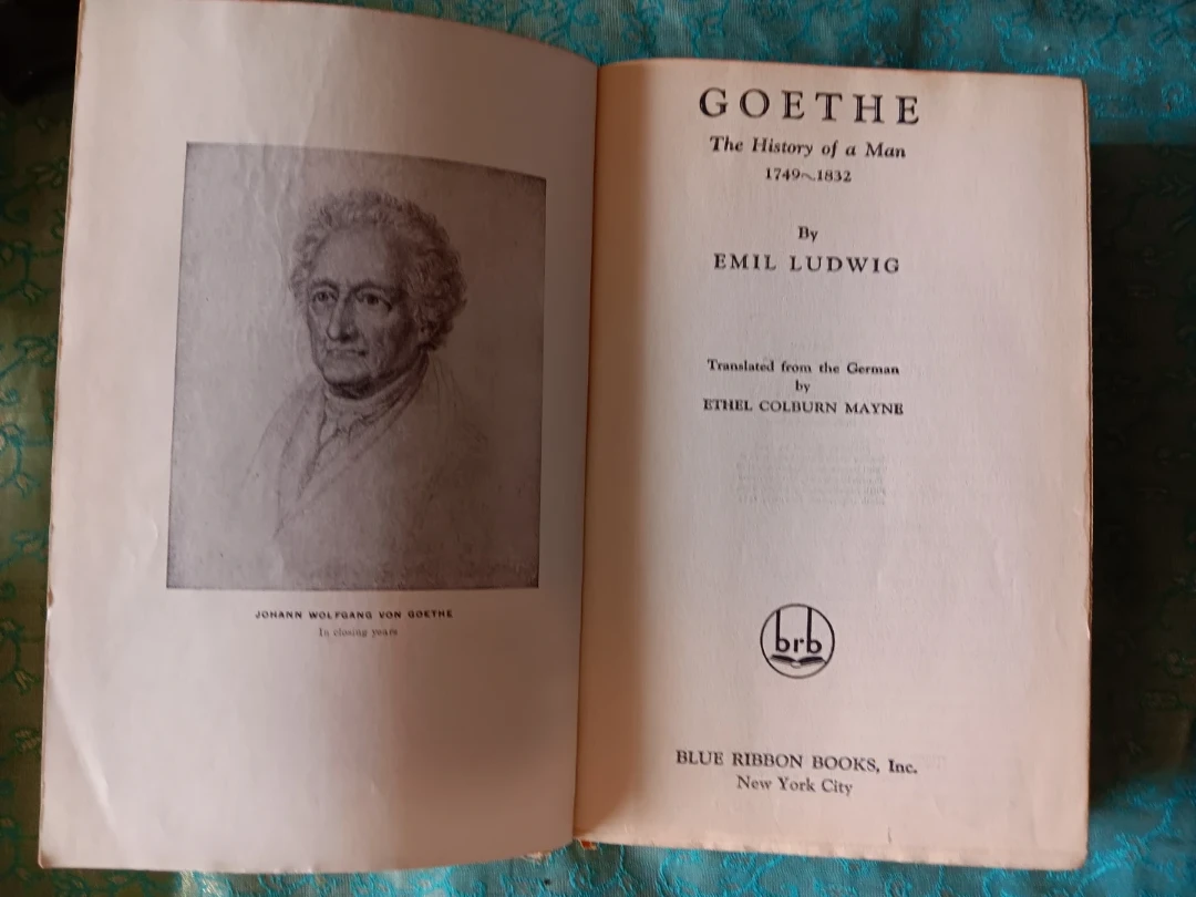 Goethe: The History of a Man by Emil Ludwig Book - photo 3