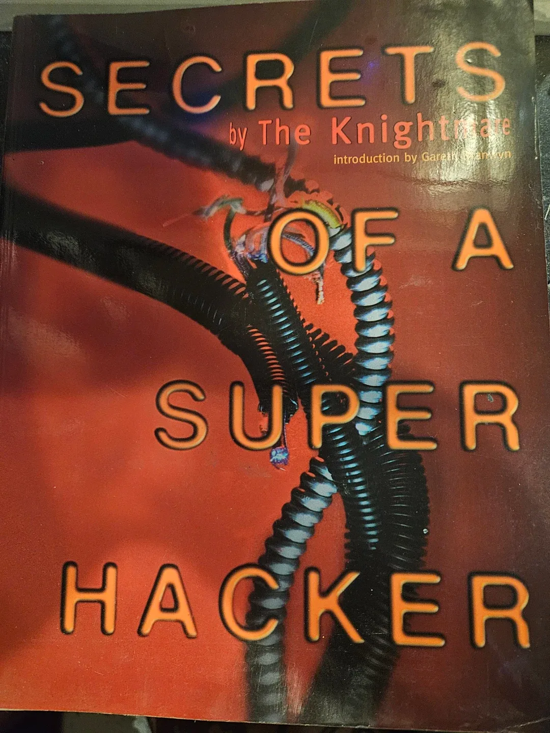 Secrets of a Super Hacker Book