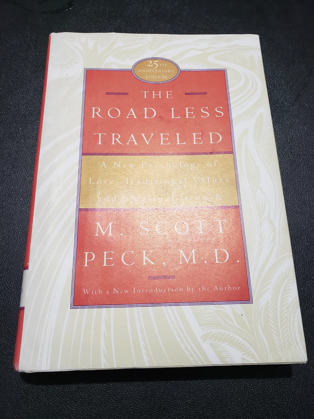 The Road Less Traveled 25th Anniversary Edition by M. Scott Peck