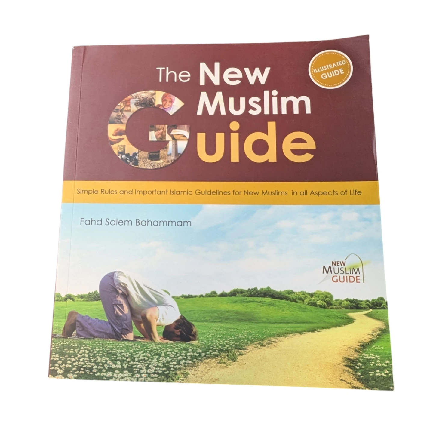 The New Muslim Guide - Simple Rules and Illustrations