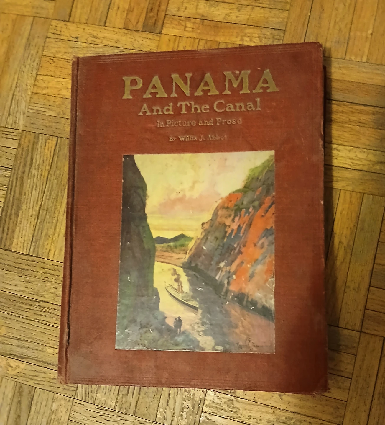 Panama and the Canal: In Picture and Prose by Willis J. Abbot
