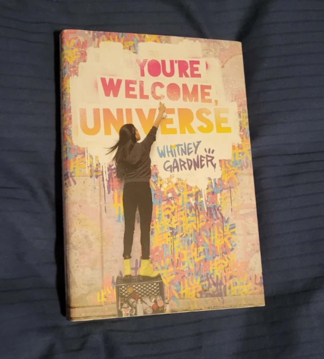 You're Welcome, Universe by Whitney Gardner