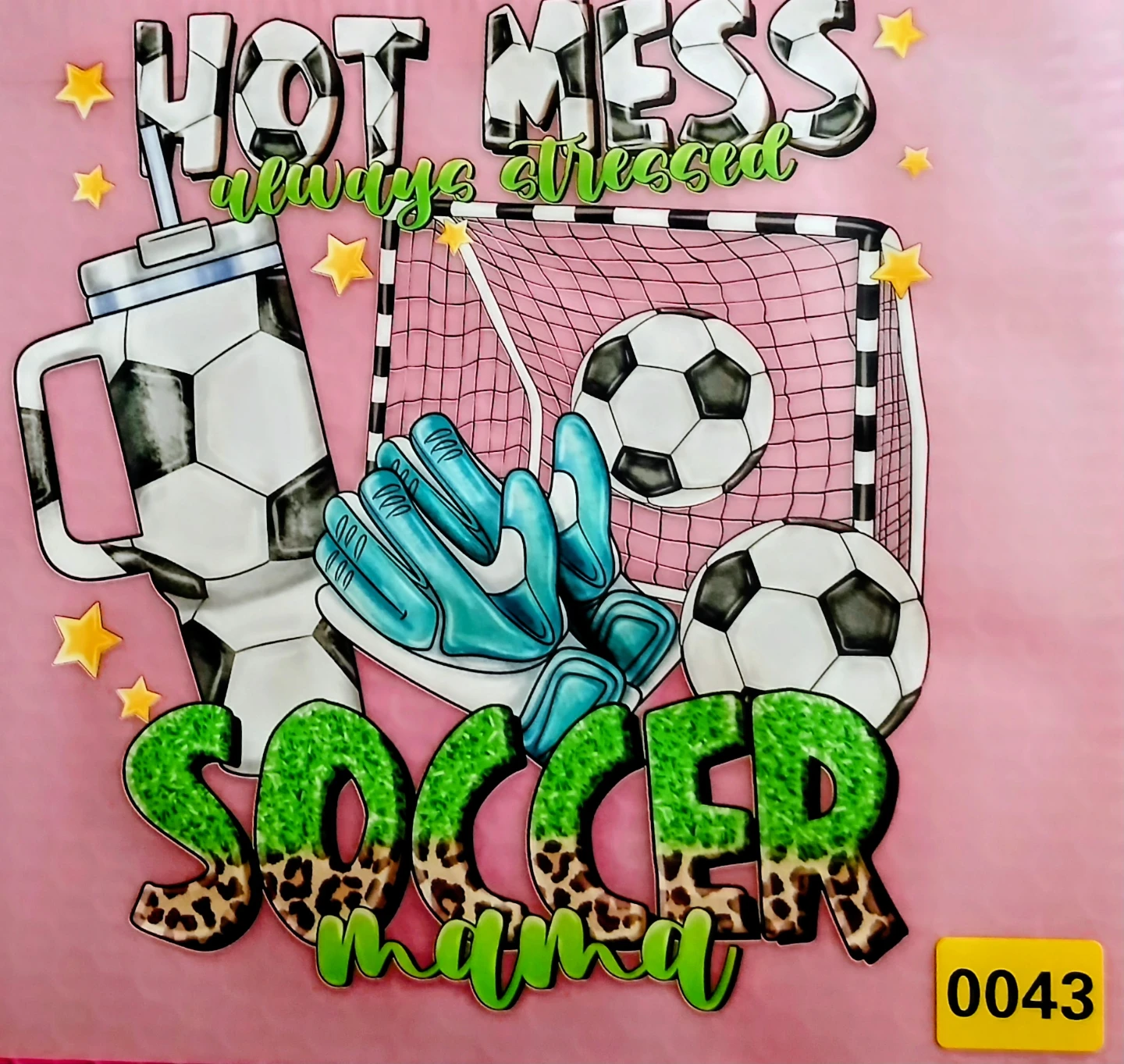 Hot Mess Always Stressed Soccer Mama Graphic