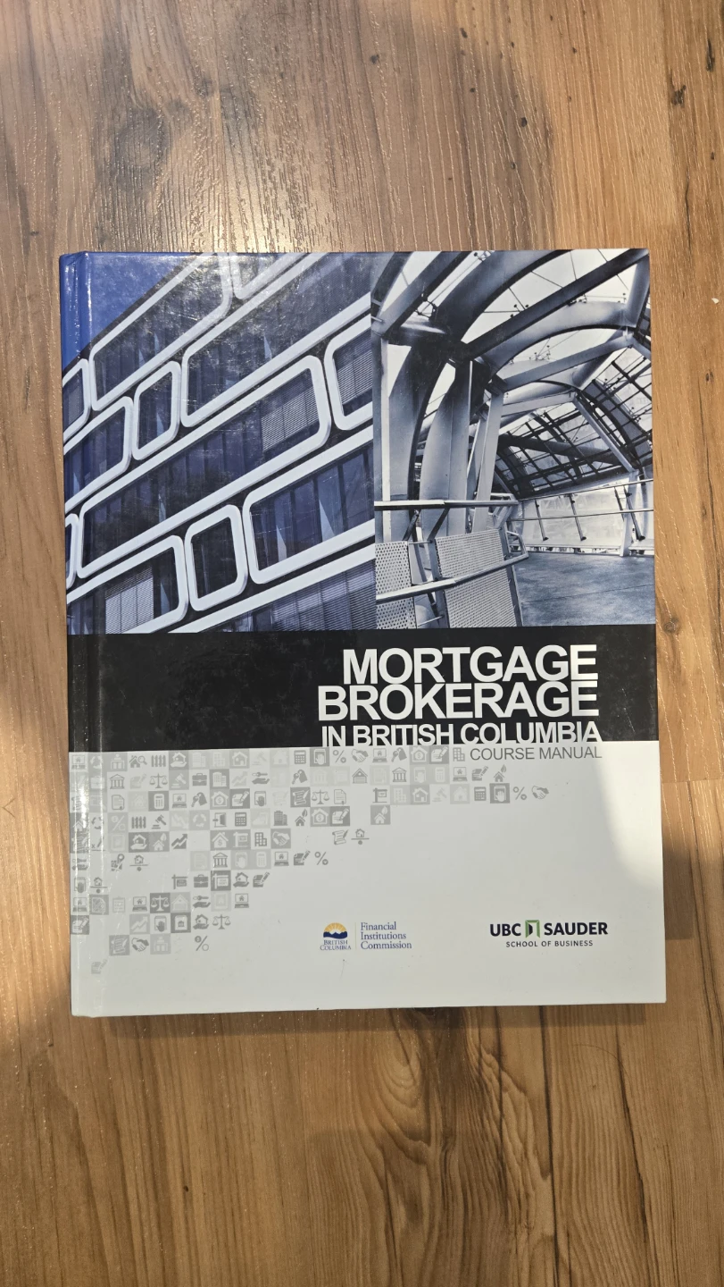 Mortgage Brokerage in British Columbia Course Manual - photo 2