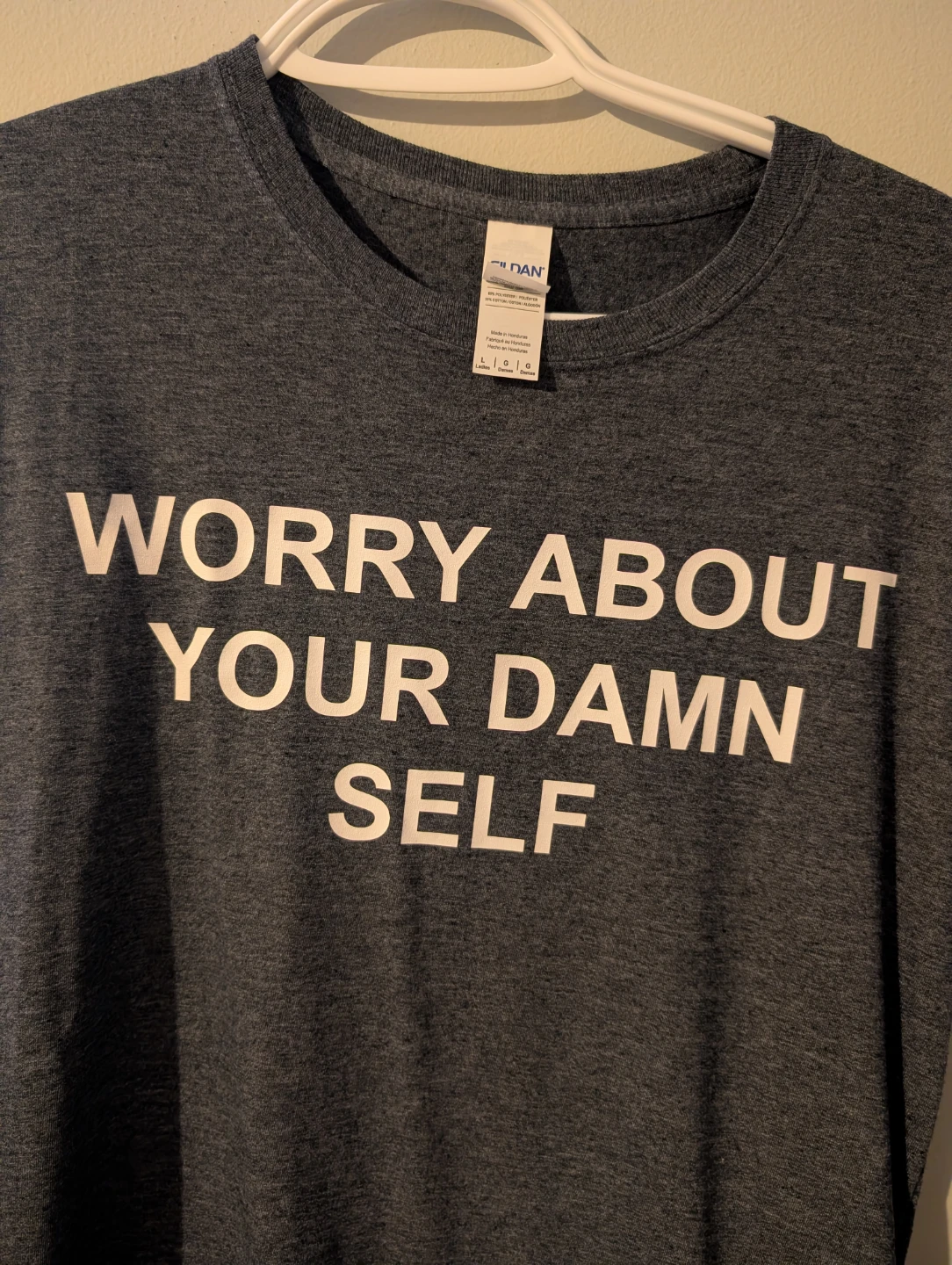 Gildan "Worry About Your Damn Self" T-Shirt Size Large