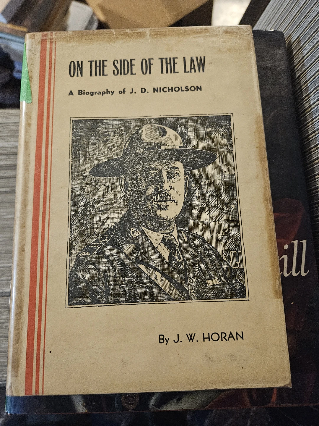 On the Side of the Law: A Biography of J. D. Nicholson - photo 2
