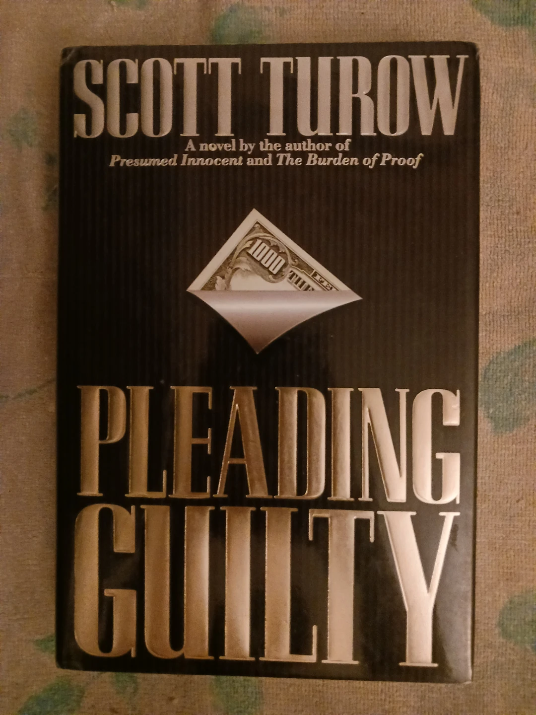 Pleading Guilty by Scott Turow - Novel