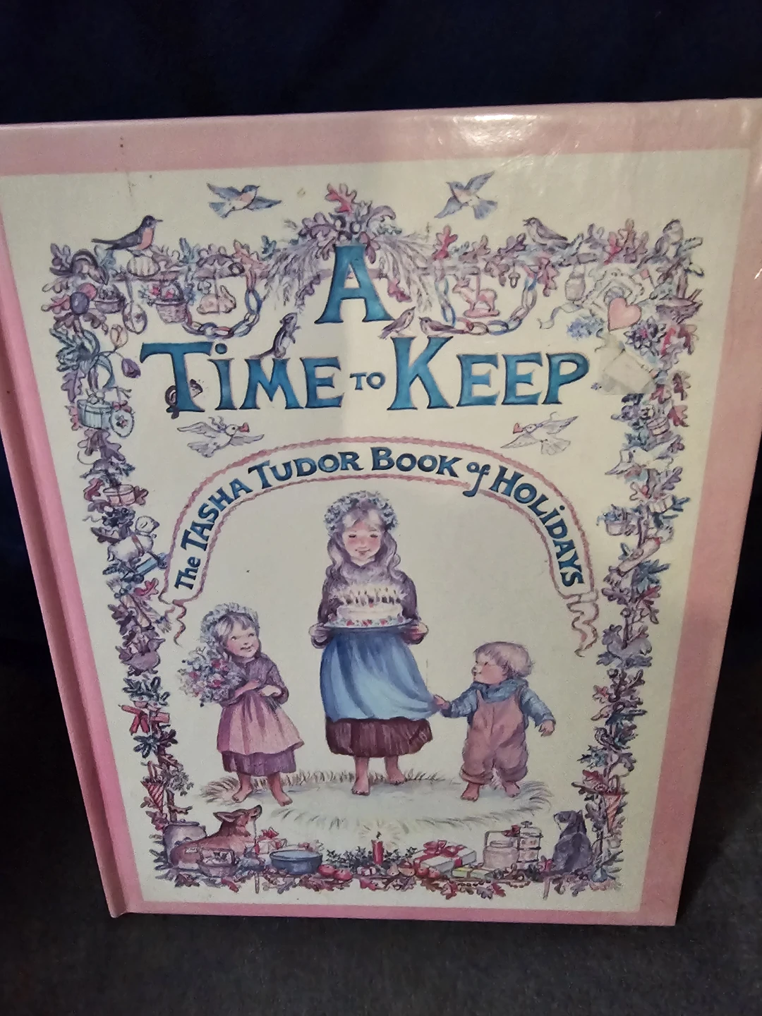 A Time to Keep: The Tasha Tudor Book of Holidays