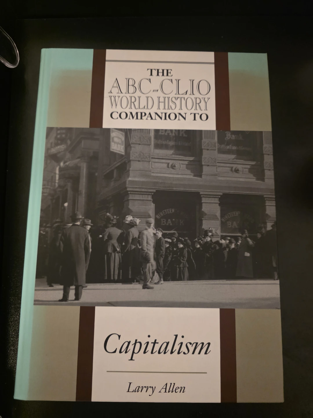 The ABC-CLIO World History Companion to Capitalism
