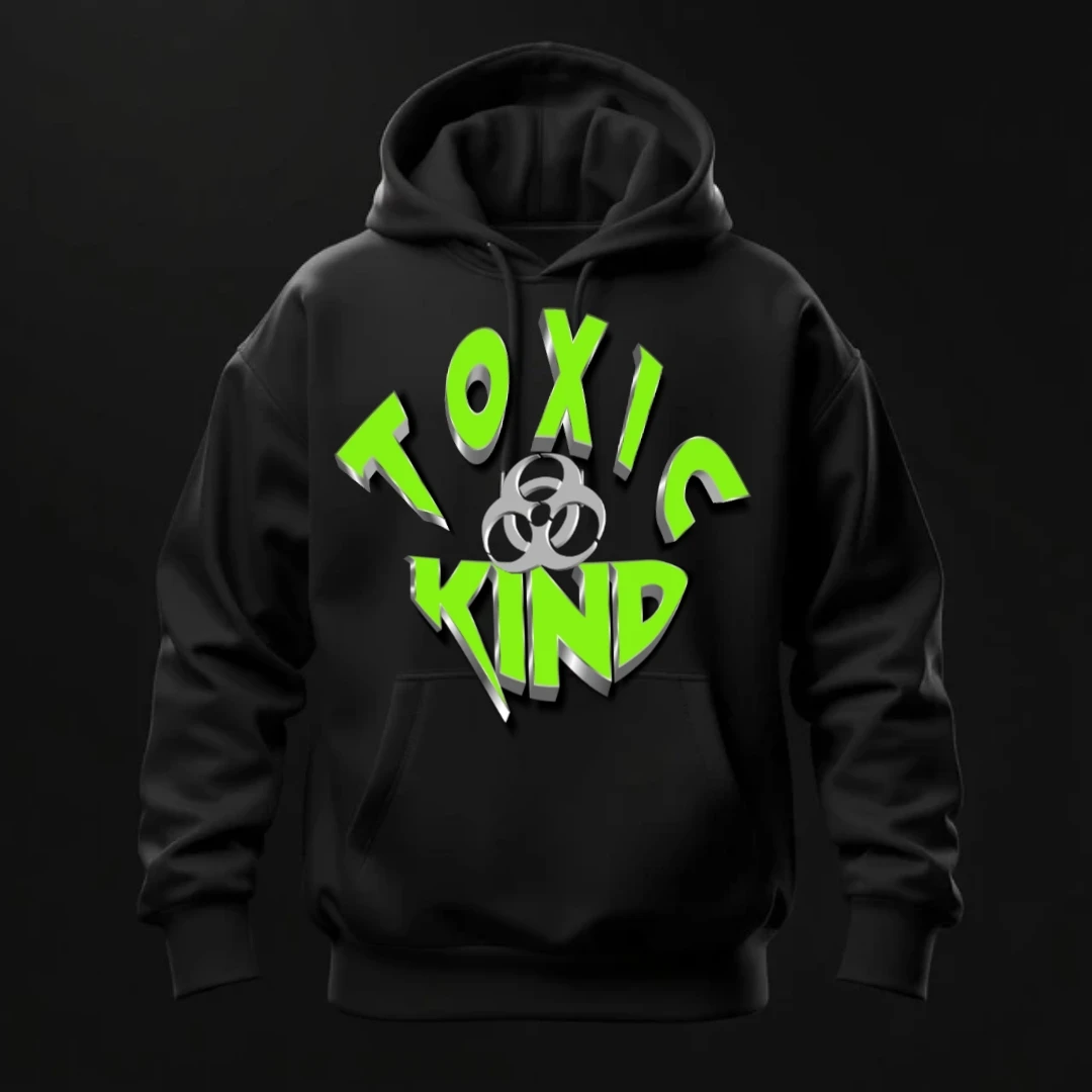 Toxic Kind Black Hoodie
