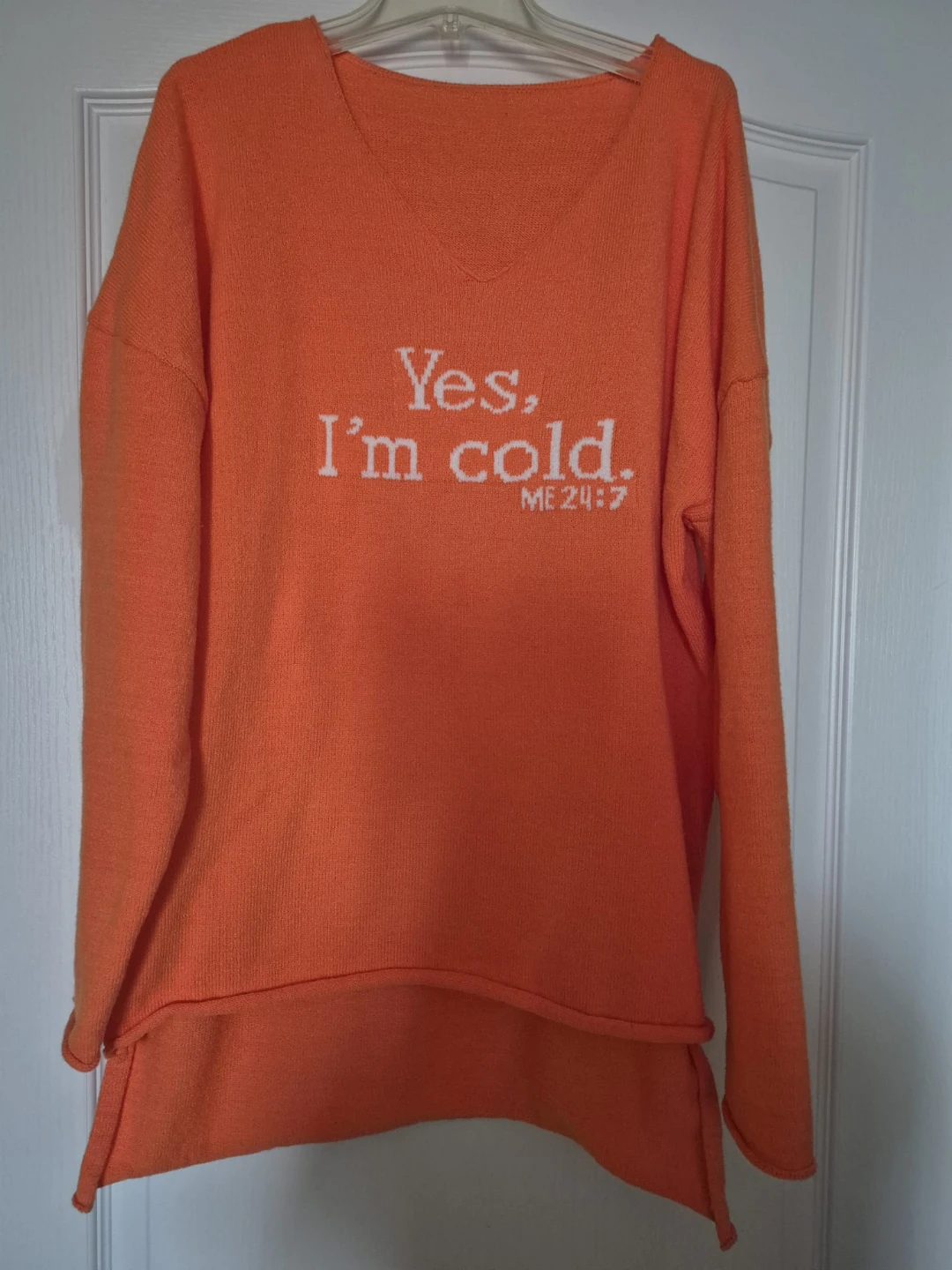Orange "Yes, I'm cold." Sweater.  Brand new