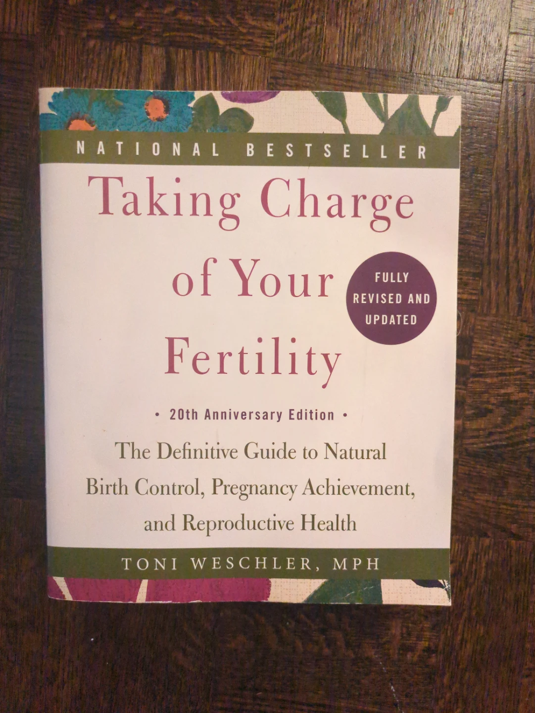 Taking Charge of Your Fertility Book by Toni Weschler