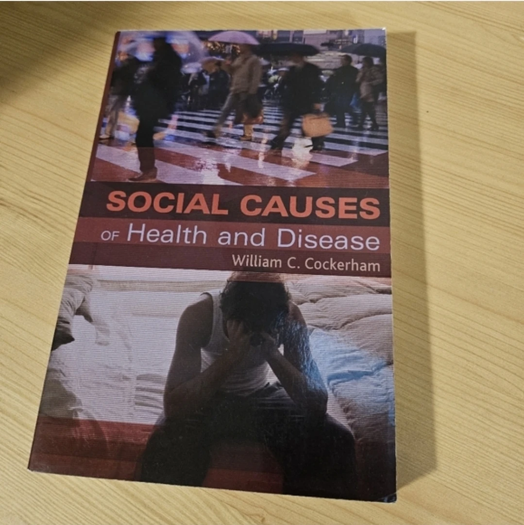 Social Causes of Health and Disease by William C. Cockerham