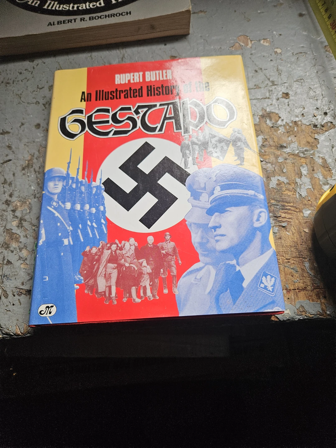 An Illustrated History of the Gestapo Book by Rupert Butler - photo 2