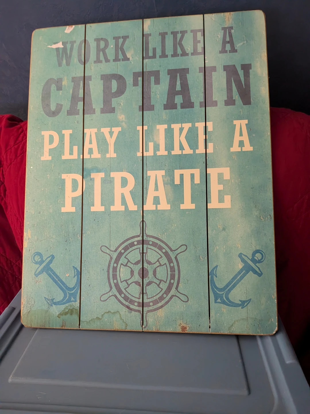 Work Like a Captain Play Like a Pirate Wooden Sign