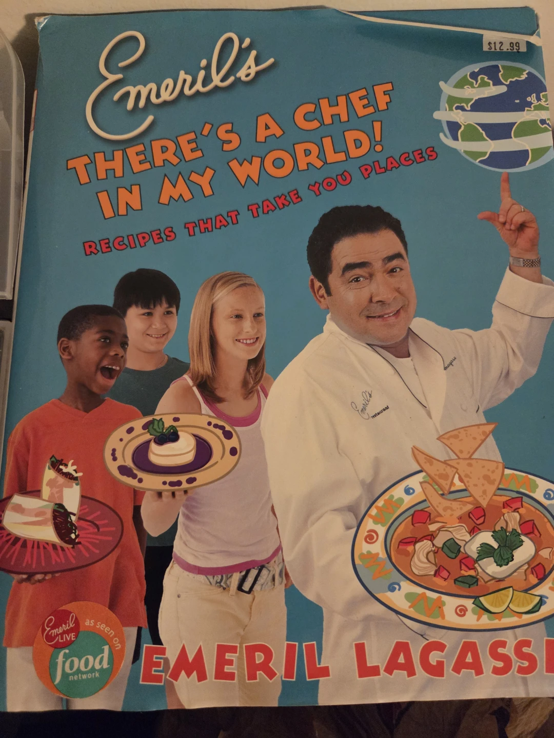 Emeril's There's a Chef in My World! Cookbook