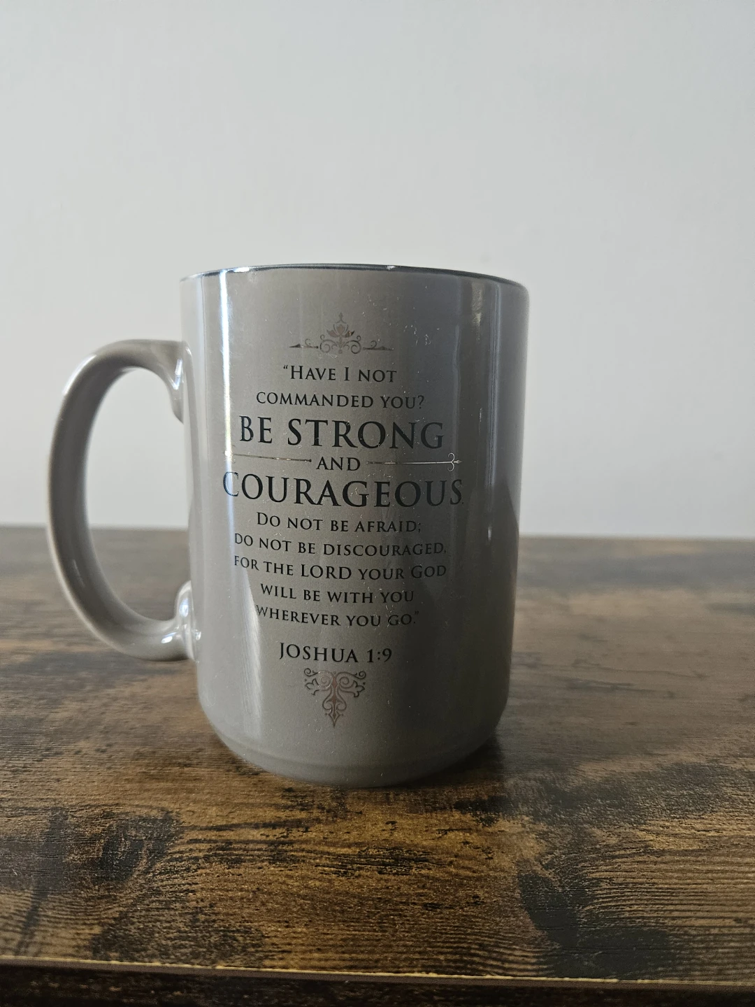 Be Strong and Courageous Mug - photo 2