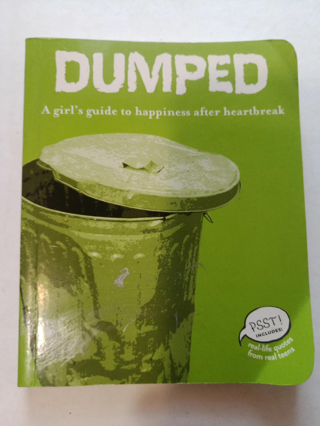 Dumped: A Girl's Guide to Happiness After Heartbreak Book