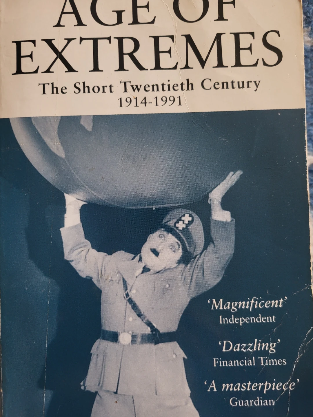 Age of Extremes: The Short Twentieth Century 1914-1991