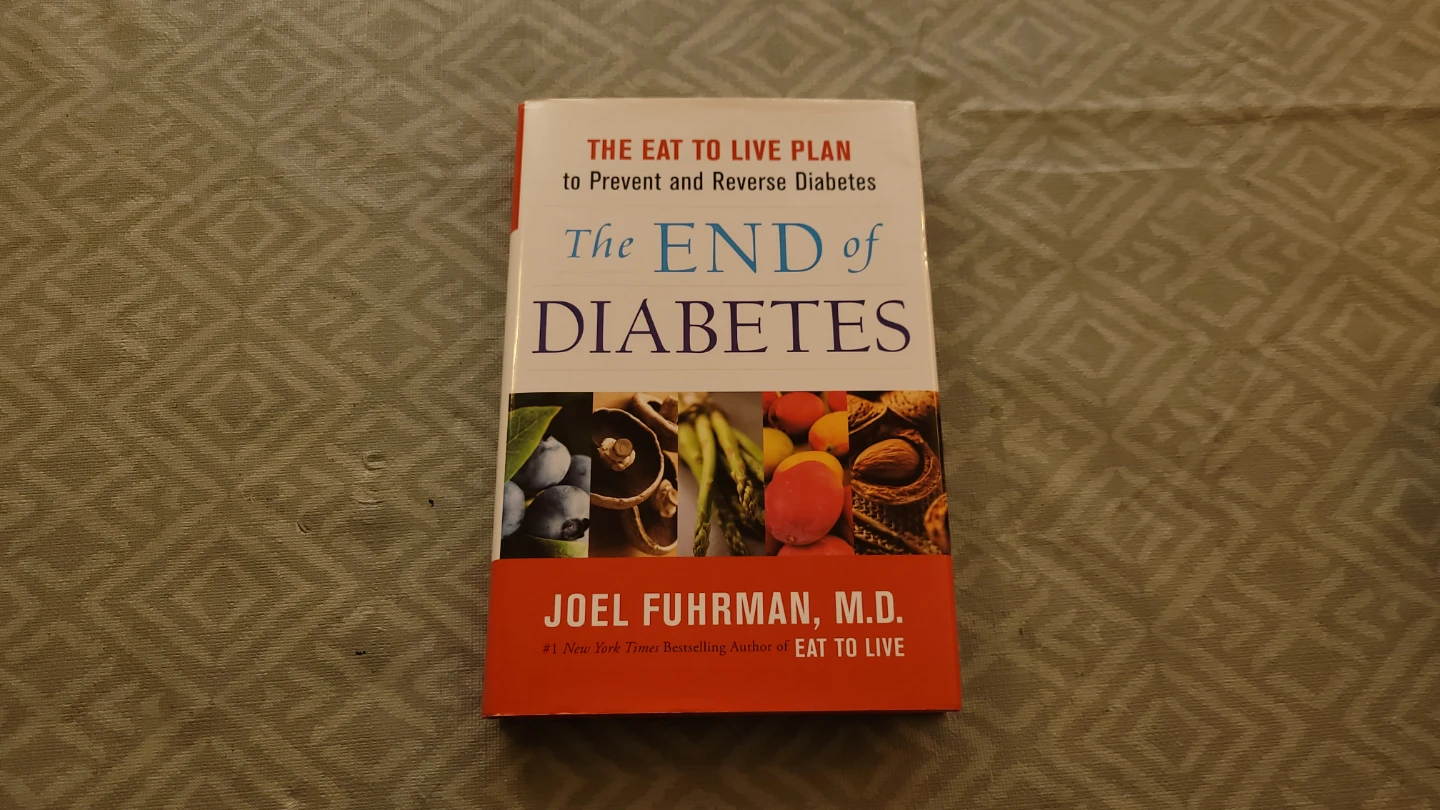 The End of Diabetes by Joel Fuhrman, M.D.