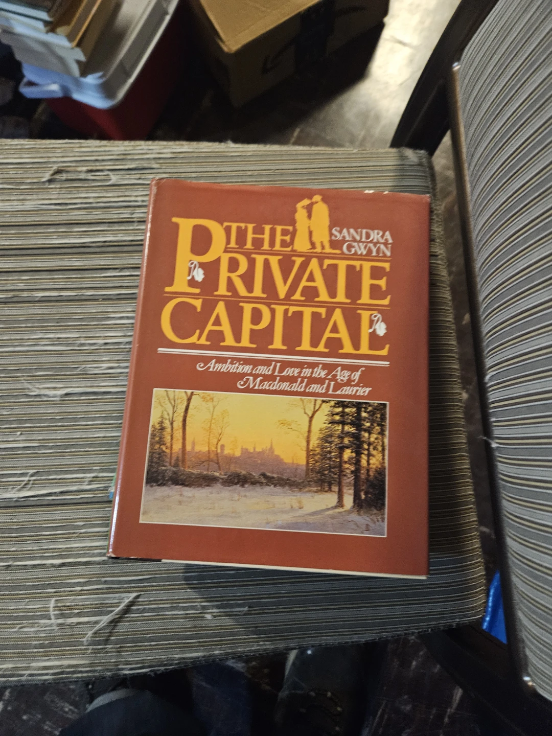 The Private Capital by Sandra Gwyn - photo 2