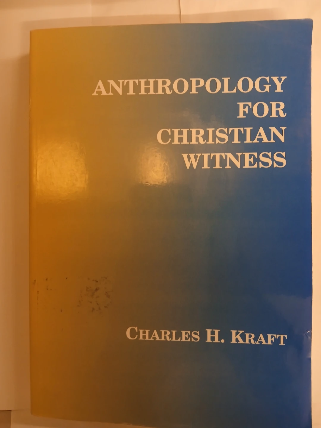 Anthropology for Christian Witness Book by Charles H. Kraft - photo 2