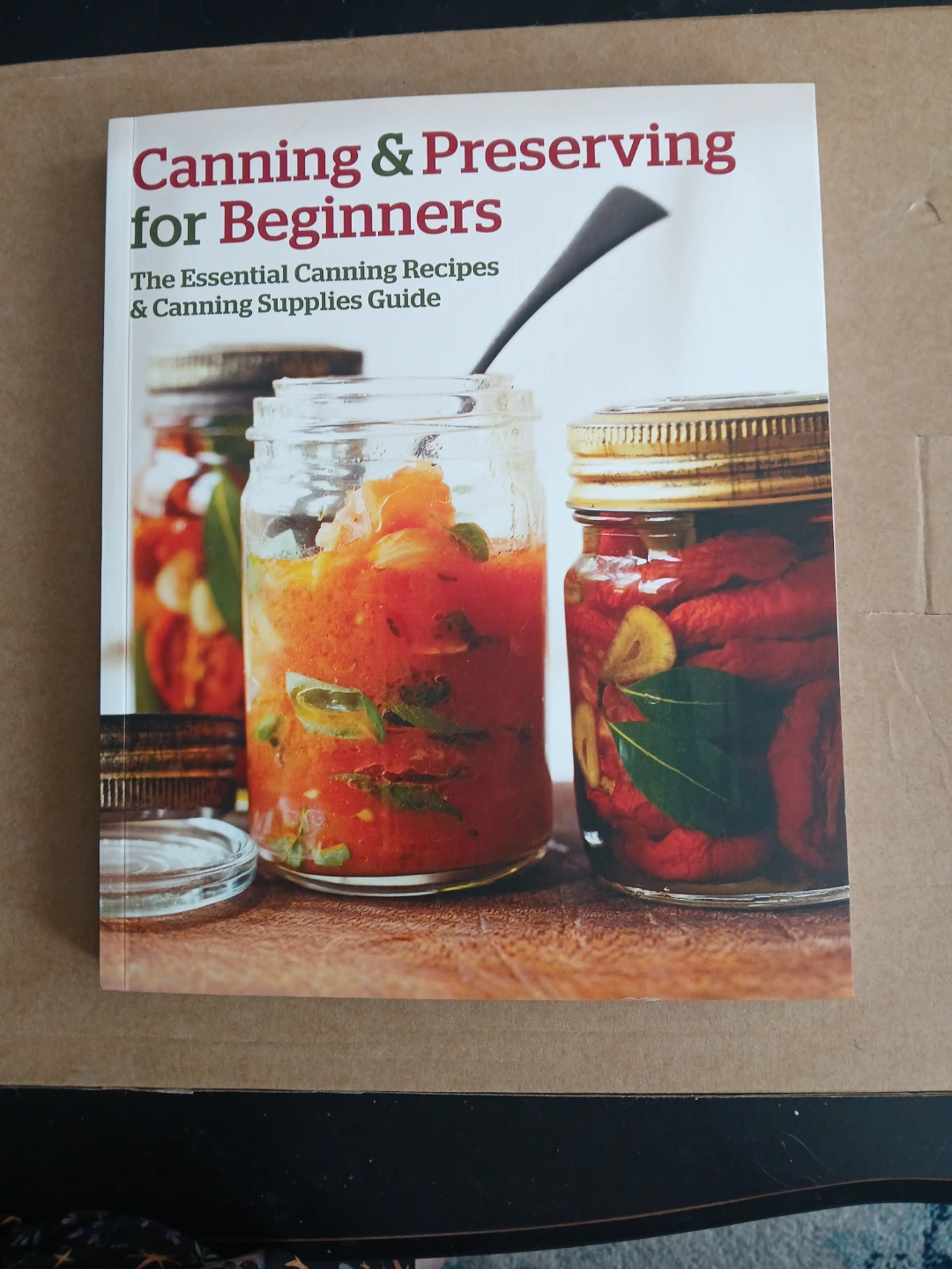 The No-Nonsense Guide to Home Canning Book
