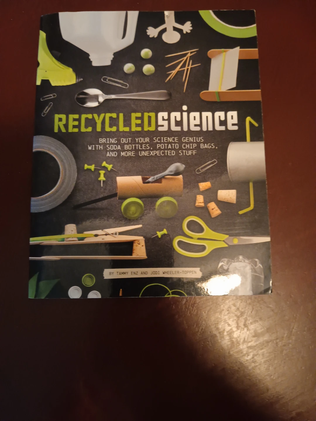 Recycled Science: Bring Out Your Science Genius Book