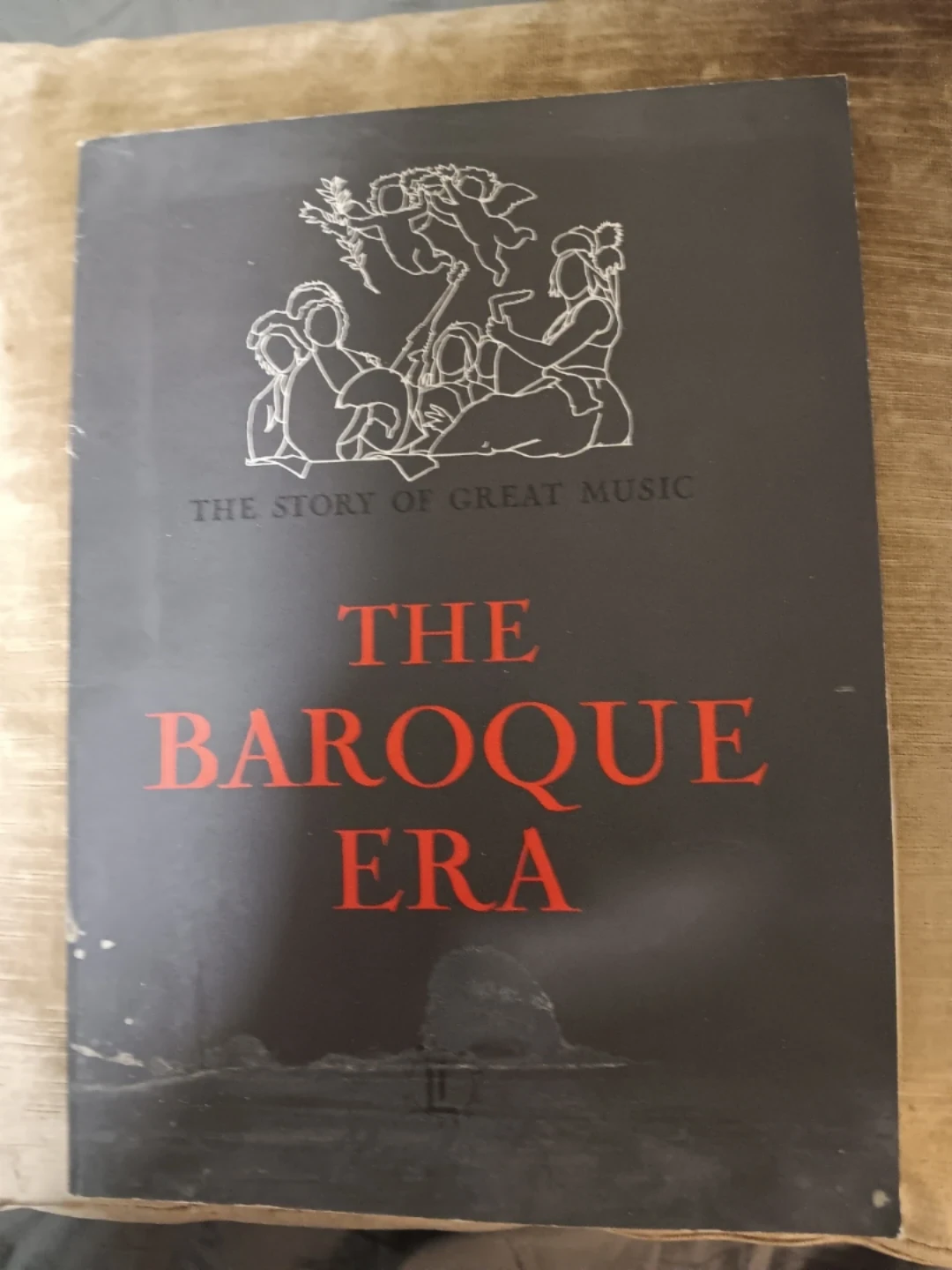 The Baroque Era: The Story of Great Music Book