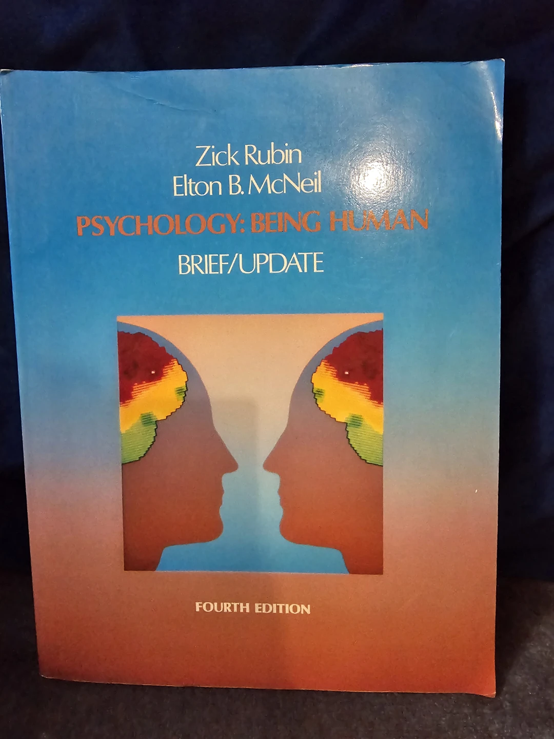 Psychology: Being Human Brief/Update Fourth Edition