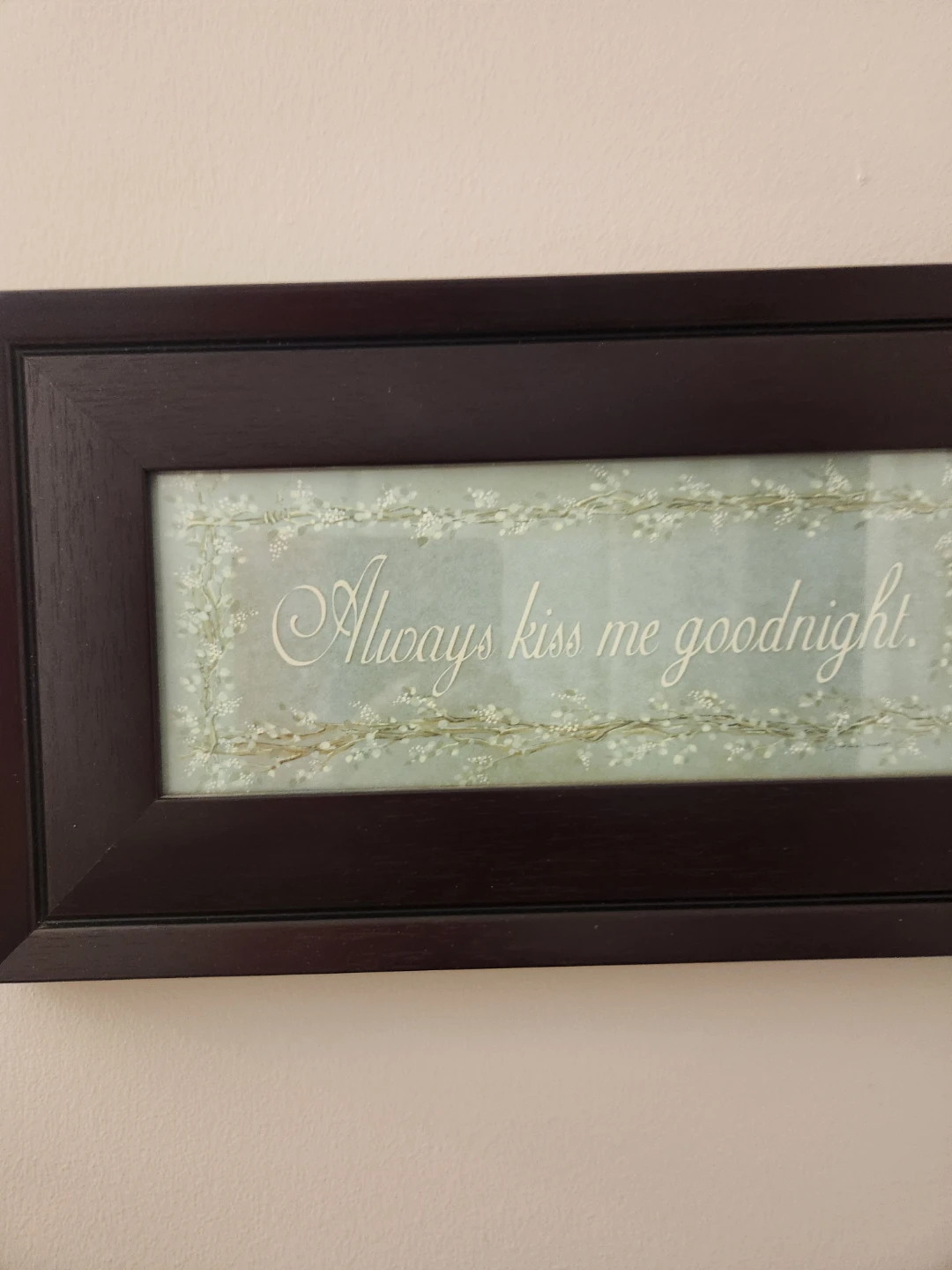Framed "Always kiss me goodnight" Wall Art - photo 3